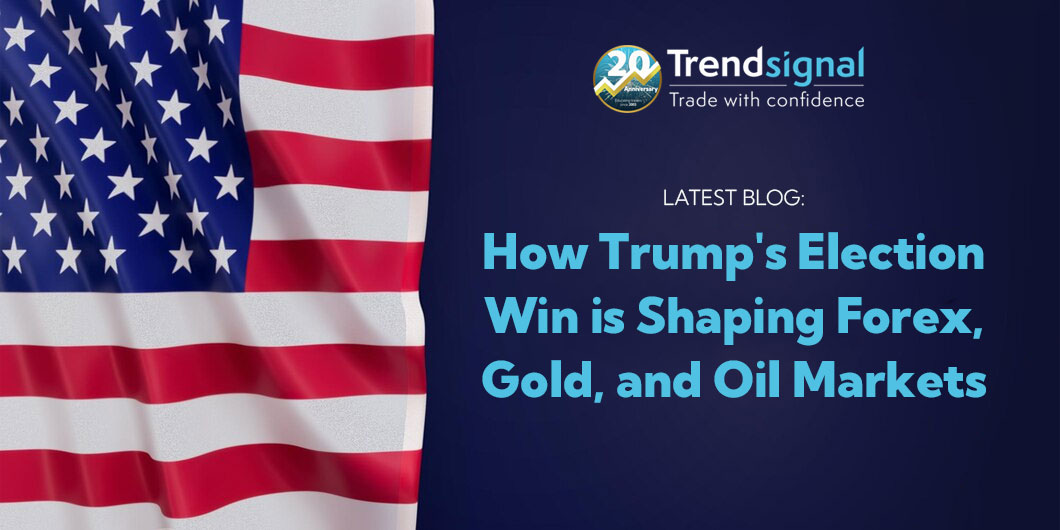 How Trump's Election Win is Shaping Forex, Gold, and Oil Markets