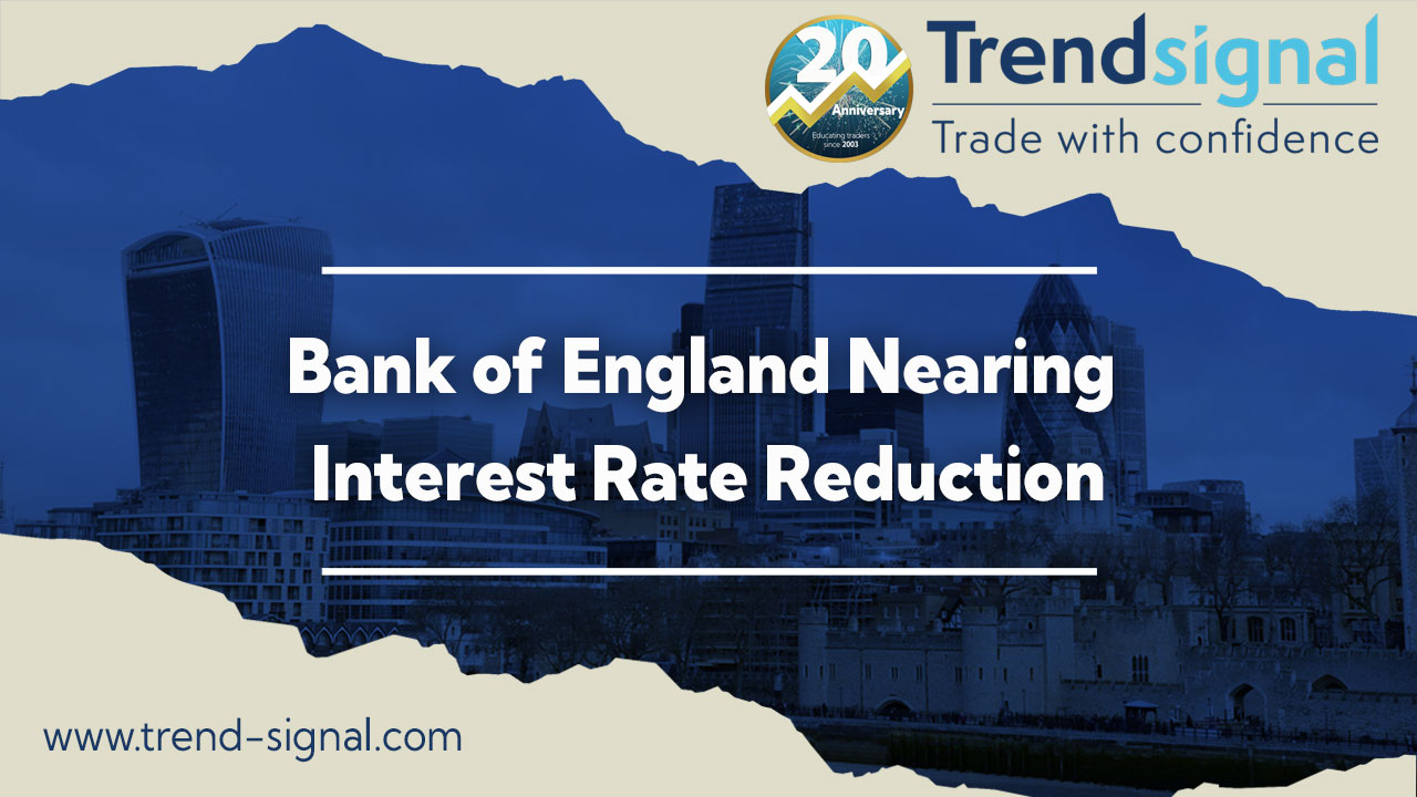 Bank Of England Nearing Interest Rate Reduction